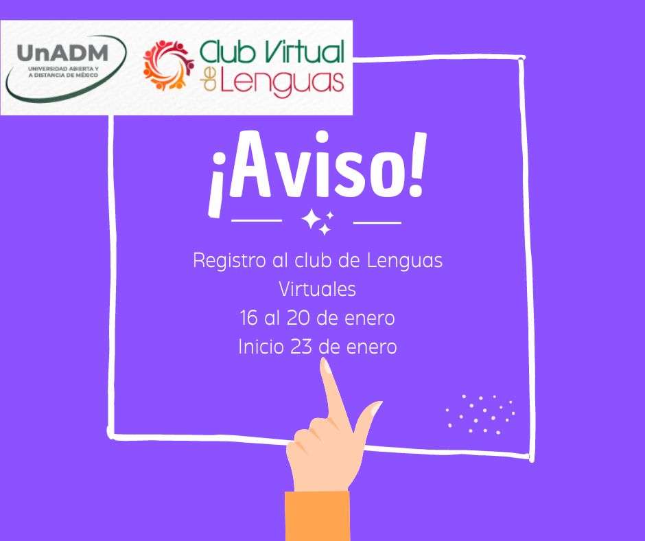 Convocatoria al Club de Virtual de Lenguas UnADM